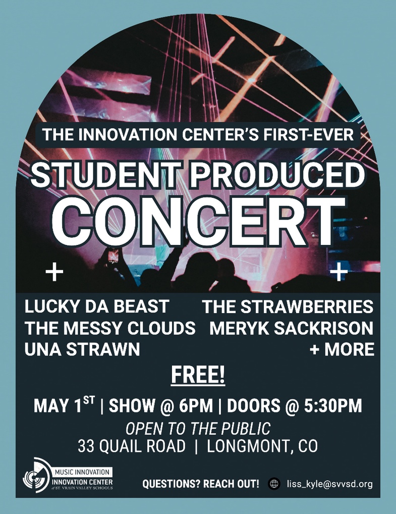 Poster for a free student concert featuring various artists on May 1st at the Innovation Center in Longmont, CO.